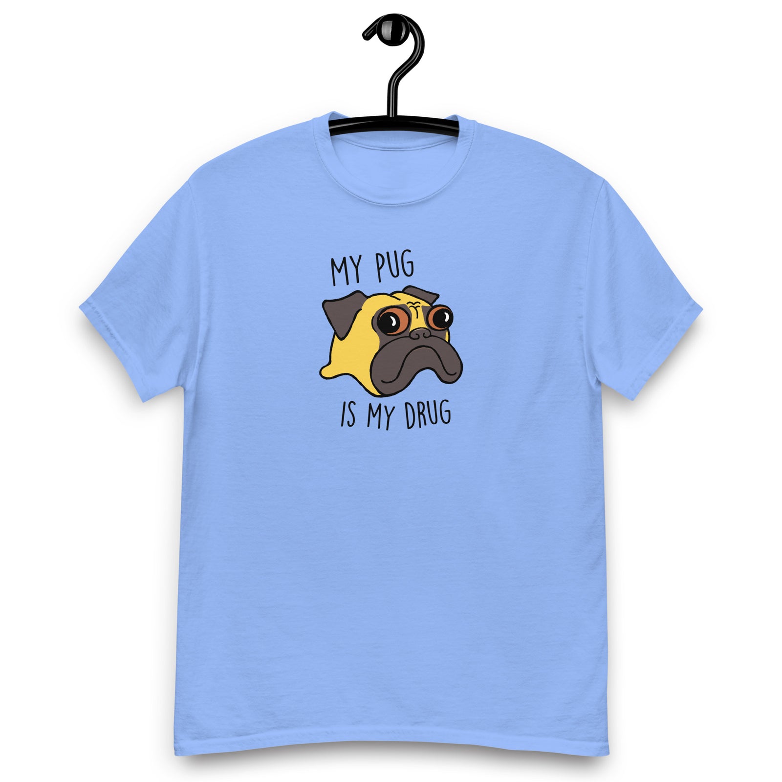 My Pug is My Drug T-shirt | Fawn Pug