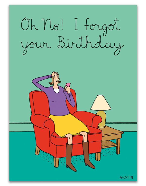 Forgot Your Birthday